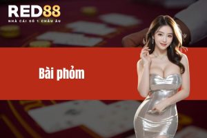 Bài Phỏm - Khám phá ưu điểm của game bài cá cược hàng đầu