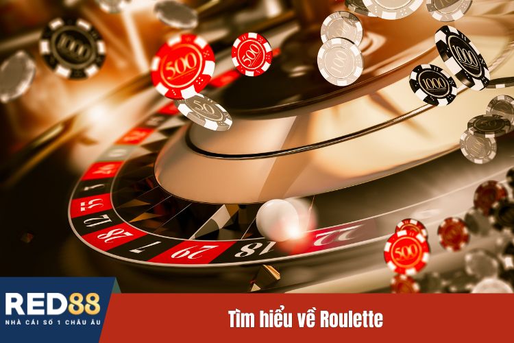 Tìm hiểu về Roulette