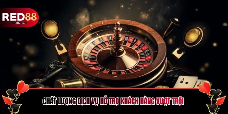 Chất lượng dịch vụ hỗ trợ khách hàng vượt trội
