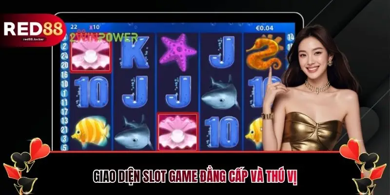 Giao diện slot game đẳng cấp và thú vị