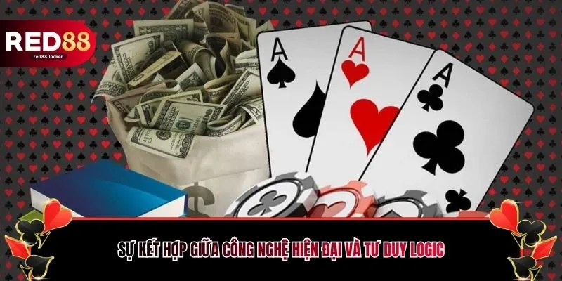 Sự kết hợp giữa công nghệ hiện đại và tư duy logic